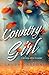 COUNTRY GIRL: L'amore oltre...