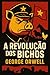A Revolução dos Bichos by George Orwell