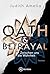 Oath & Betrayal - Zwischen ...
