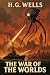 The War of the Worlds: The Original 1898 Classic Illustrated Book