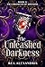 The Unleashed Darkness: An ...