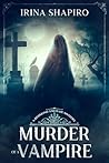 Murder of a Vampire