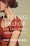 Living Proof: How...