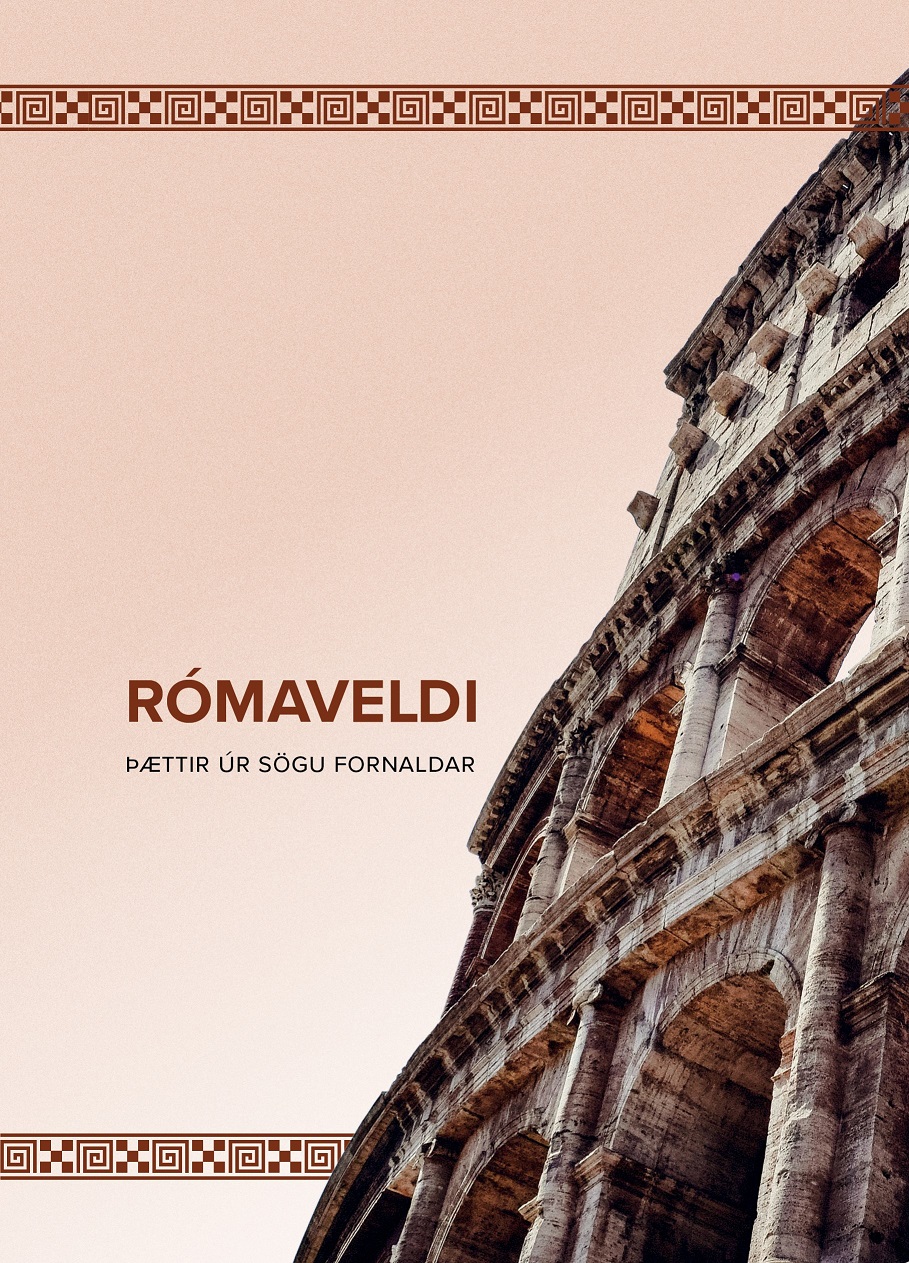 Rómaveldi : þættir úr sögu fornaldar