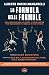 La formula delle formule: Dai campioni dello sport l'ispirazione per realizzare il meglio di noi stessi (Italian Edition)
