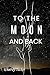 To The Moon And Back by ChaFay Tucker
