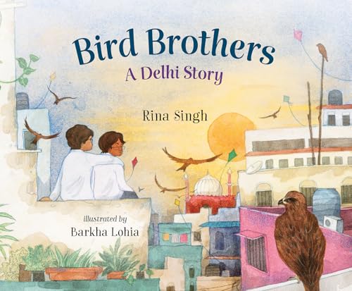 Bird Brothers, A Delhi Story (Hardcover)