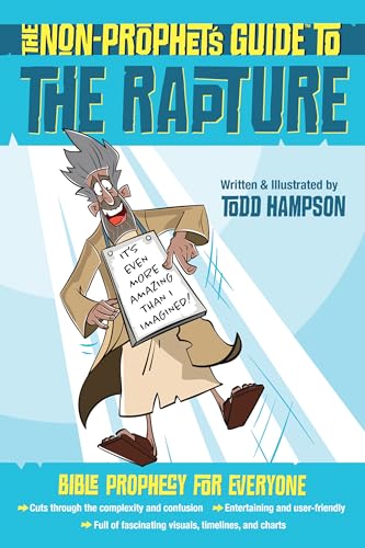 The Non-Prophet's Guide to the Rapture: Bible Prophecy for Everyone (Paperback)