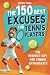 The 150 Best Excuses for Te...