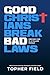 Good Christians Break Bad L...