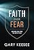 Faith over Fear: Breaking F...