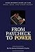 From Paycheck To Power: How...