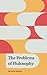 The Problems of Philosophy: The Original 1912 Edition