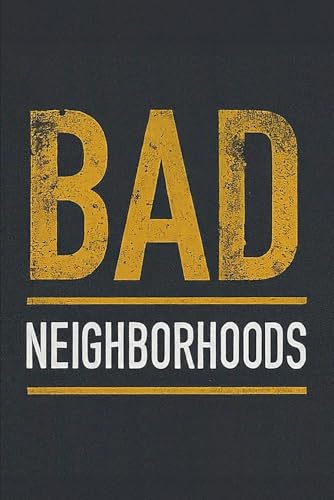 Bad Neighborhoods (Paperback)