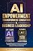 AI EMPOWERMENT TRANSFORMING EDUCATION & BUSINESS LEADERSHIP by Victoria R Summers