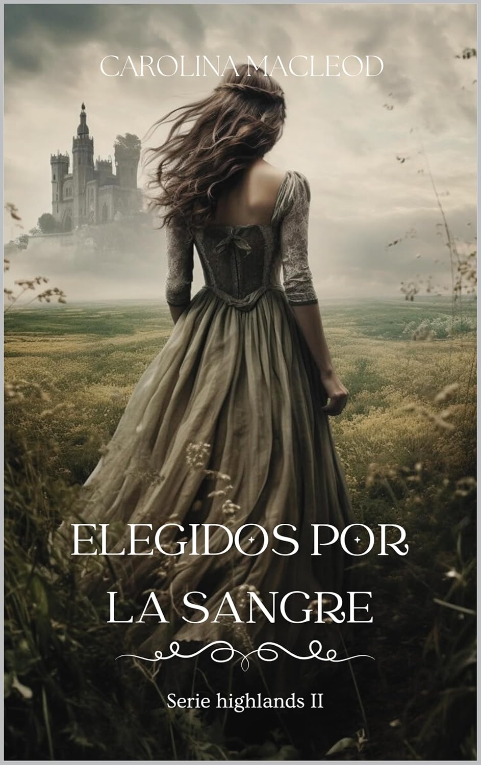 Elegidos por la sangre: Serie Highlands II (Spanish Edition)