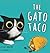The Gato Taco by Didi Dragon
