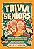 Trivia for Seniors: Nostalg...