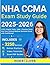 NHA CCMA Study Guide: 3250+...