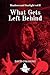 What Gets Left Behind (Shadows and Starlight)