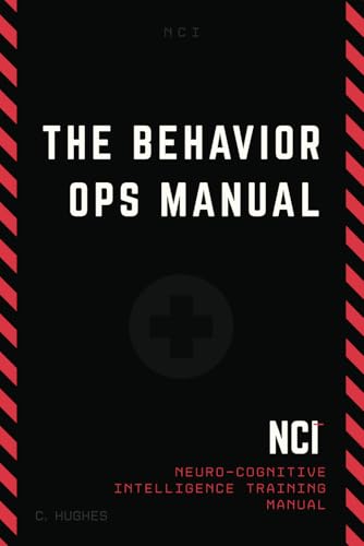 The Behavior Operations Manual: Neuro-Cognitive Intelligence (Paperback)