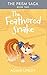 The Feathered Snake: The Pr...