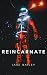 Reincarnate: Book I