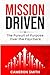 Mission Driven: The Pursuit...