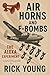 Air Horns and F Bombs by Rick Young Air Horns and F Bombs by Rick Young