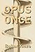 Opus Once: Las Múltiples Vi...