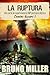 La Ruptura: Una serie de supervivencia EMP postapocalíptica (Camino Oscuro nº 1) (Spanish Edition)