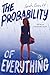 The Probability of Everything ()