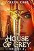The House of Grey: Volume 4