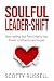 Soulful Leader-Shift : How ...