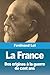 La France: Des origines à l...