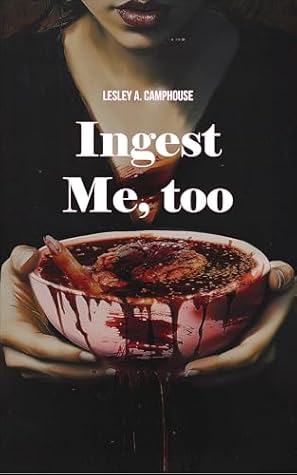 Ingest Me, too (The Communion Duet Book 2)