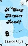 A Cozy Airport Read?