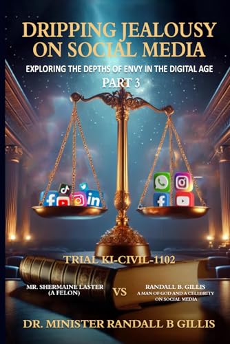 DRIPPING JEALOUSY ON SOCIAL MEDIA: EXPOLRING THE DEPTHS OF EVNY IN THE DIGITAL AGE PART 3 (Paperback)