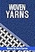Woven Yarns Vol.1 by Nora Curran