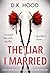 The Liar I Married: A total...