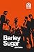 Barley Sugar: A Gritty 1950...