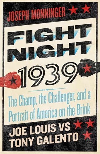 Fight Night 1939: The Champ, the Challenger, and a Portrait of America on the Brink (Paperback)