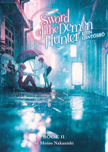Sword of the Demon Hunter: Kijin Gentosho (Light Novel) Vol. 11