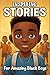 Inspiring Stories For Amazing Black Boys by Isabella Monroe