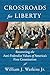 Crossroads for Liberty: Rec...