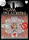 La Casa del Ladrón: Crónicas de una Distopia Anunciada 12 (Spanish Edition)