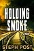 Holding Smoke (Judah Cannon)