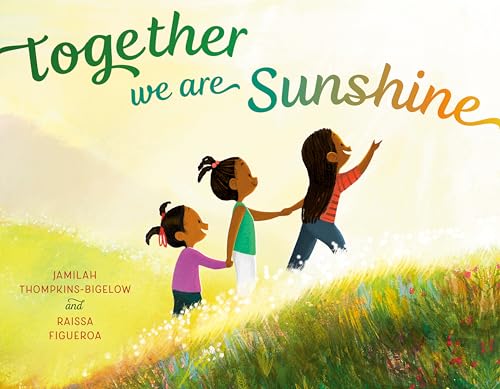Together We Are Sunshine (Library Binding)