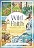 Wild Faith Devotional for Kids by Valerie Ellis
