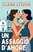 Un Assaggio D'Amore by Clare Lydon